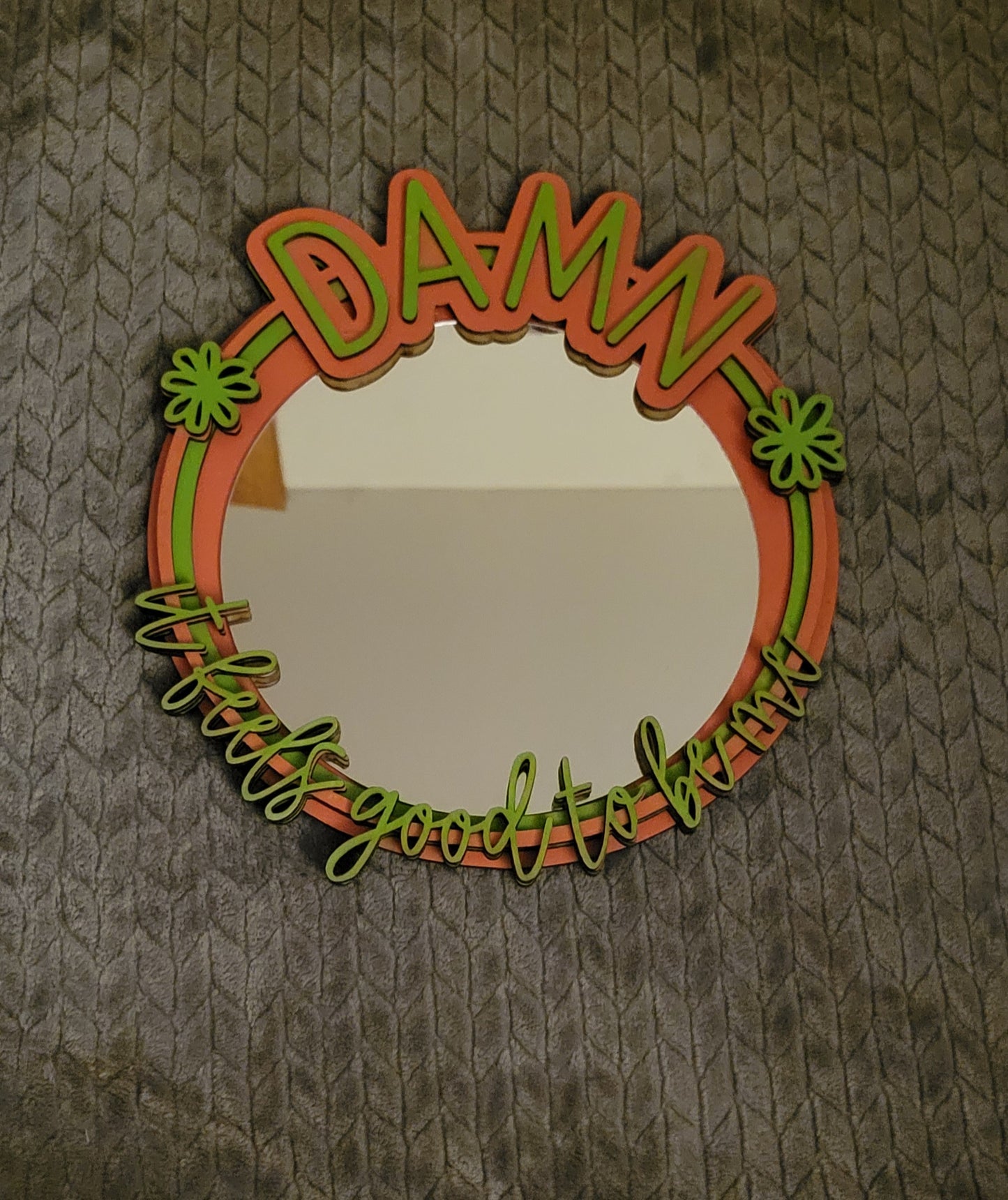DAMN- Affirmation Mirror