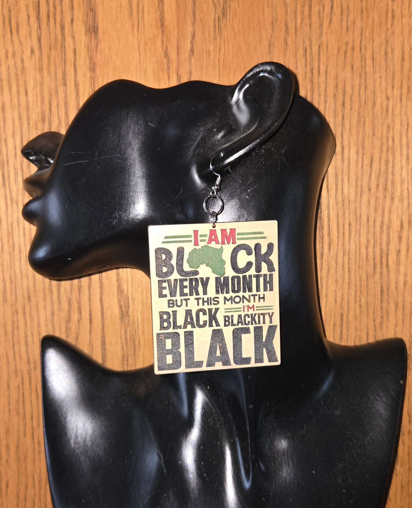 I am Blackity Black Black Earrings