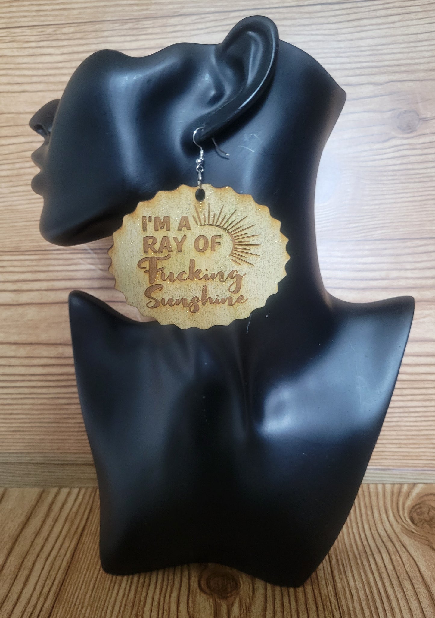I'm A Ray of Fucking Sunshine Earrings