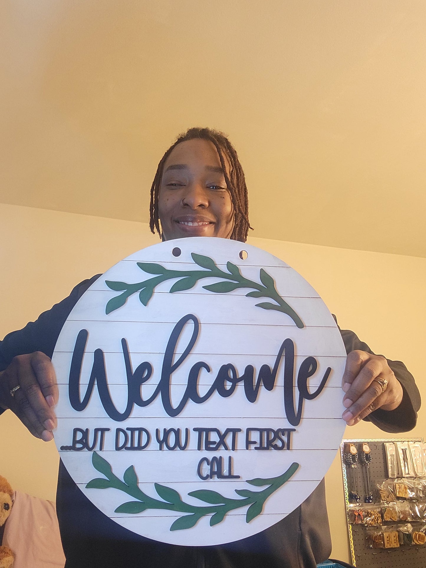 Welcome “But did you text first or call first" Door Hanger