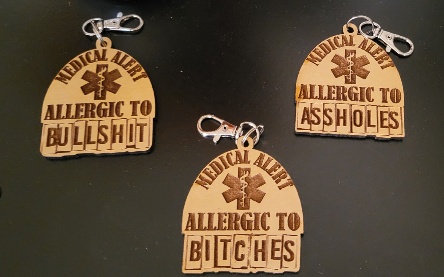 Medical Alert Funny Keychain: Allergic to Bitches, Bullshit and Assholes.