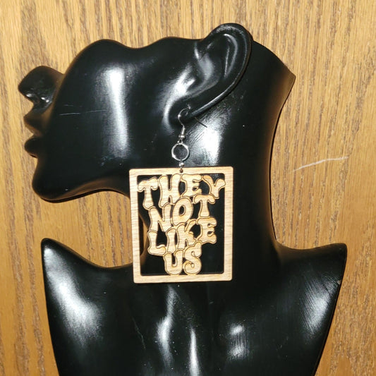 They Not Like Us Earrings