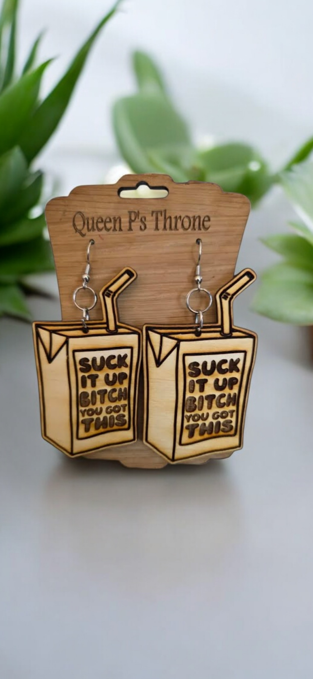Suck it up B*tch you got this earrings