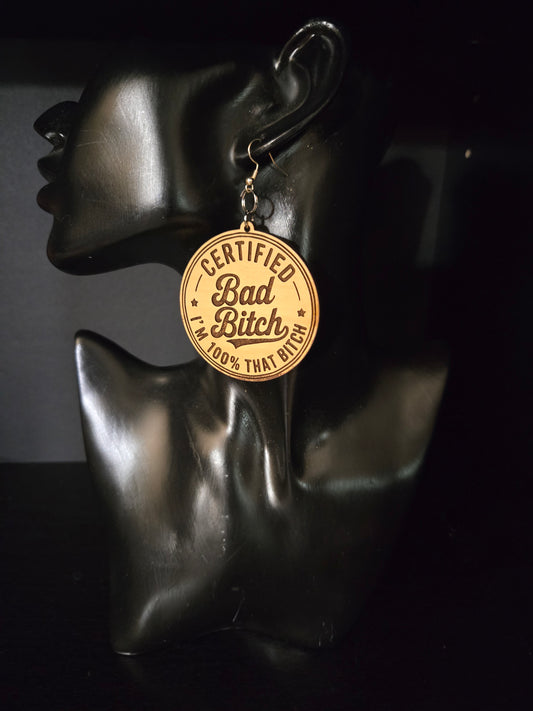 Certified Bad Bitch Earrings